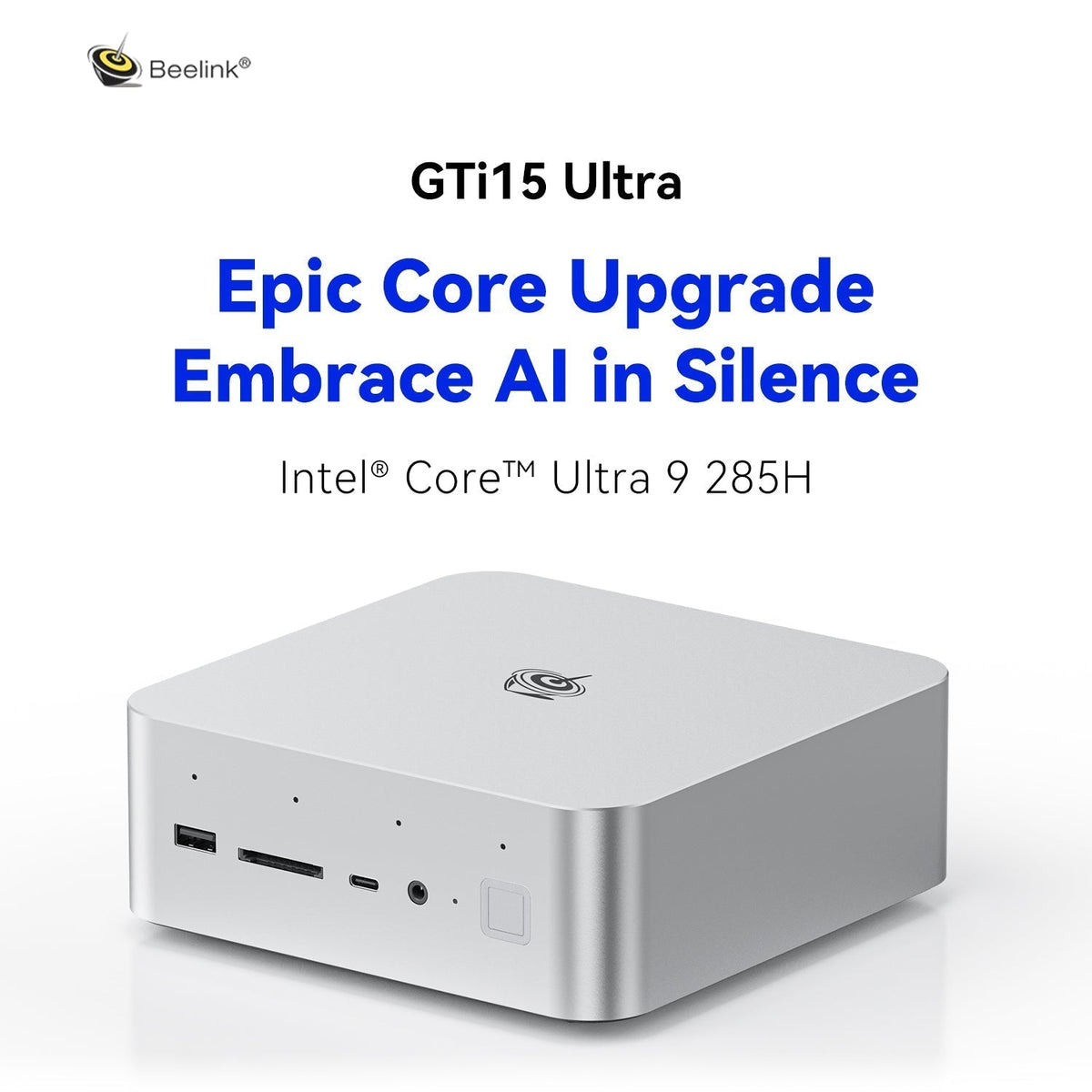 Beelink GTi15 Ultra Intel® Core™ Ultra 9 285H